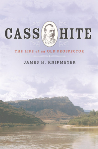 Kniha Cass Hite James H. Knipmeyer