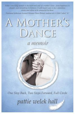 Könyv A Mother's Dance Patti Welek Hall