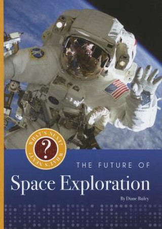 Carte The Future of Space Exploration Diane Bailey