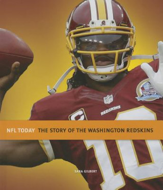 Könyv The Story of the Washington Redskins Sara Gilbert