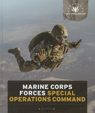 Knjiga Marine Corps Forces Special Operations Command Jim Whiting