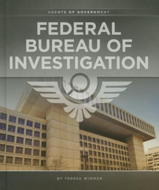 Kniha Federal Bureau of Investigation Teresa Wimmer