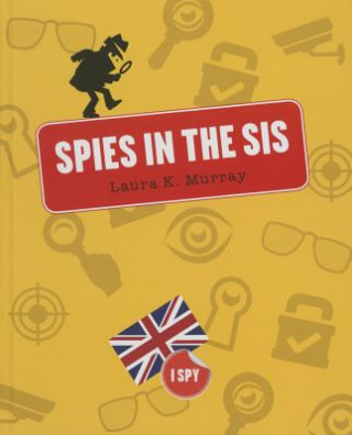 Kniha Spies in the Sis Laura K. Murray