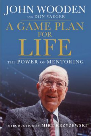 Kniha A Game Plan for Life John Wooden
