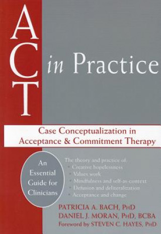Carte ACT in Practice Patricia A. Bach
