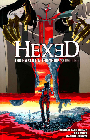 Kniha Hexed: The Harlot And The Thief Vol. 3 Michael Alan Nelson