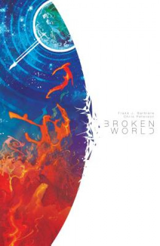 Kniha Broken World Frank J. Barbiere
