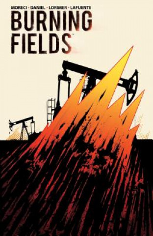 Книга Burning Fields Michael Moreci