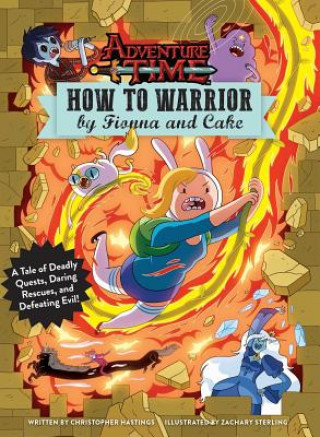 Könyv How to Warrior by Fionna and Cake Christopher Hastings