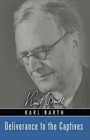 Libro Deliverance to the Captives Karl Barth