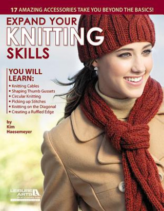 Könyv Expand Your Knitting Skills Inc. Leisure Arts