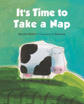 Kniha It's Time to Take a Nap Harriet Ziefert