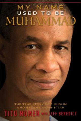 Kniha My Name Used to Be Muhammad Tito Momen