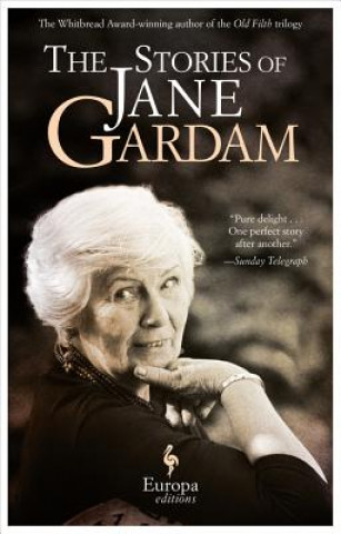 Carte The Stories of Jane Gardam Jane Gardam