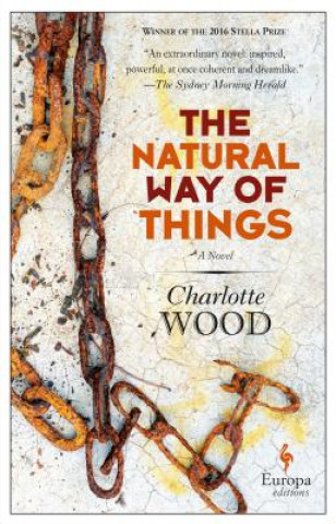 Könyv The Natural Way of Things Charlotte Wood