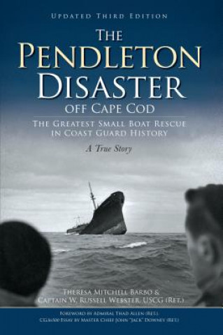 Carte The Pendleton Disaster Off Cape Cod Theresa Mitchell Barbo