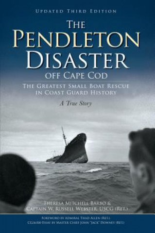 Книга The Pendleton Disaster Off Cape Cod Theresa Mitchell Barbo