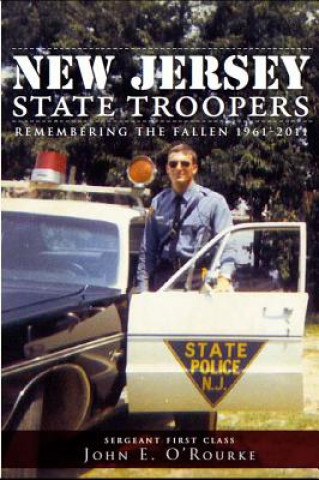 Könyv New Jersey State Troopers, 1961-2011 John E. O'rourke