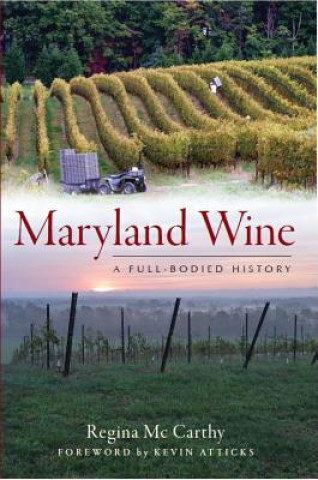 Knjiga Maryland Wines Regina Mccarthy