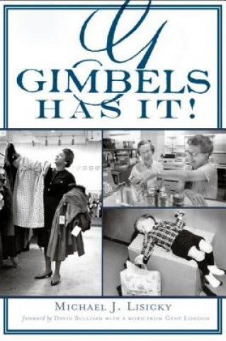 Knjiga Gimbels Has It! Michael J. Lisicky