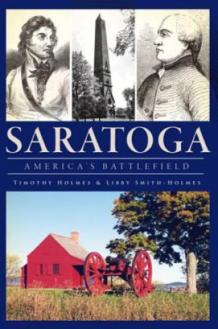 Kniha Saratoga Timothy Holmes