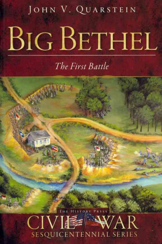 Книга Big Bethel John V. Quarstein