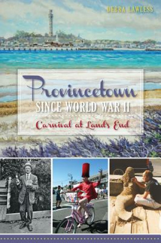 Книга Provincetown Since World War II Debra Lawless