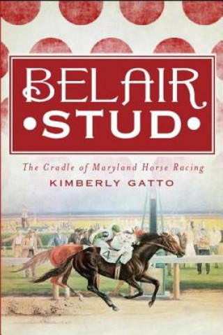 Livre Belair Stud Kimberly Gatto