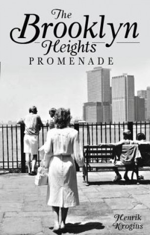 Книга The Brooklyn Heights Promenade Henrik Krogius