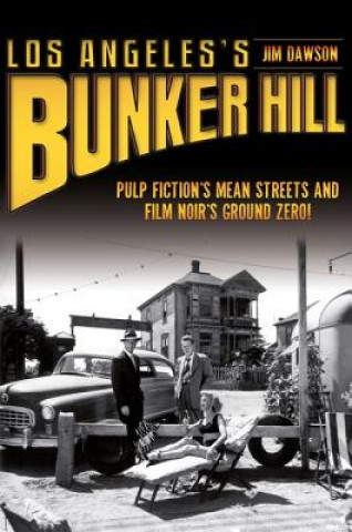 Kniha Los Angeles's Bunker Hill Jim Dawson