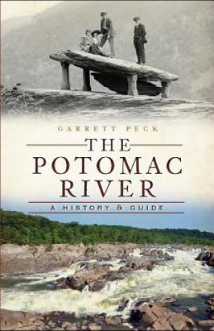 Könyv The Potomac River Garrett Peck