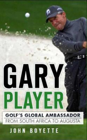 Kniha Gary Player John Boyette