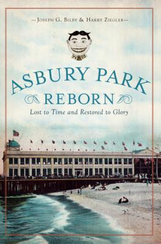 Kniha Asbury Park Reborn Joseph G. Bilby