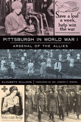 Kniha Pittsburgh in World War I Elizabeth Williams