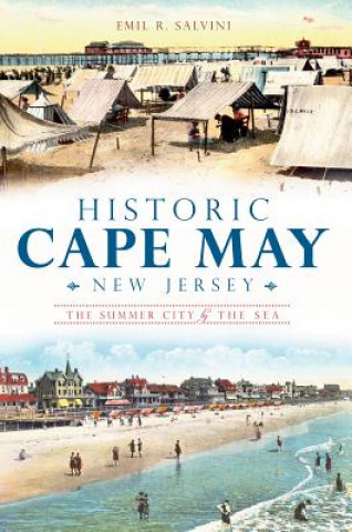 Kniha Historic Cape May, New Jersey Emil R. Salvini