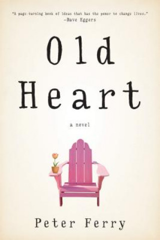 Könyv Old Heart Peter Ferry