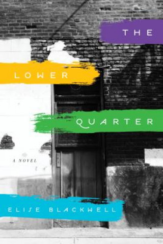 Carte Lower Quarter Elise Blackwell