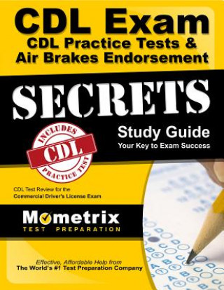 Carte CDL Exam Secrets - CDL Practice Test Study Guide Cdl Exam Secrets