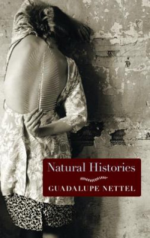 Kniha Natural Histories Guadalupe Nettel