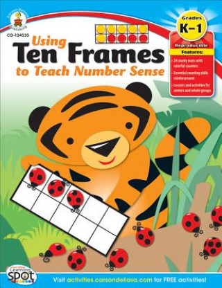 Könyv Using Ten Frames to Teach Number Sense, Grades K-1 Carson-Dellosa Publishing LLC