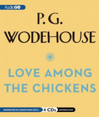 Audio Love Among the Chickens P. G. Wodehouse