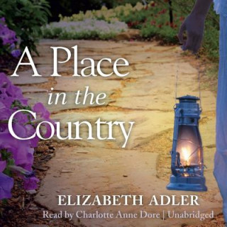 Audio A Place in the Country Elizabeth Adler