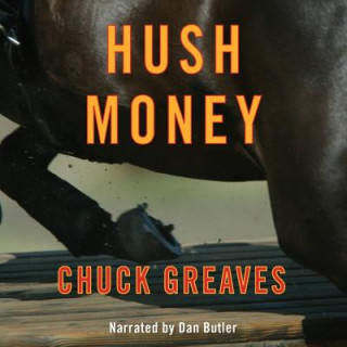 Audio Hush Money Chuck Greaves