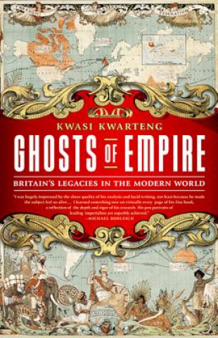 Kniha Ghosts of Empire Kwasi Kwarteng
