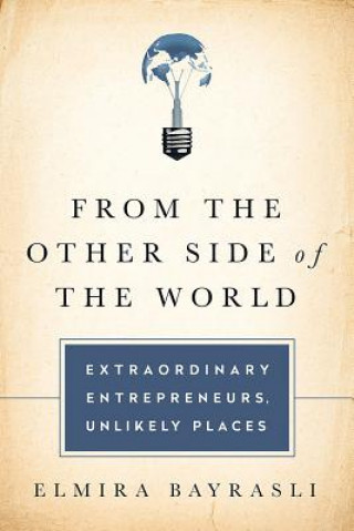 Libro From the Other Side of the World Elmira Bayrasli