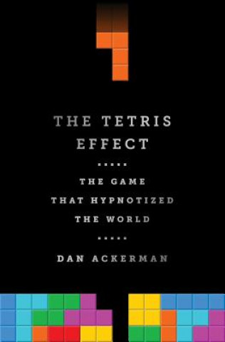 Kniha Tetris Effect Dan Ackerman