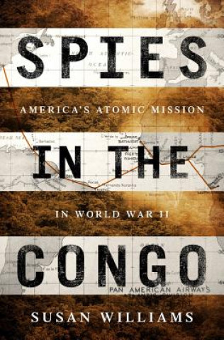 Kniha Spies in the Congo Susan Williams