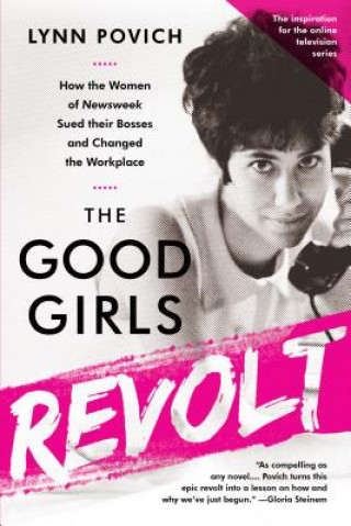 Carte Good Girls Revolt (Media tie-in) Lynn Povich