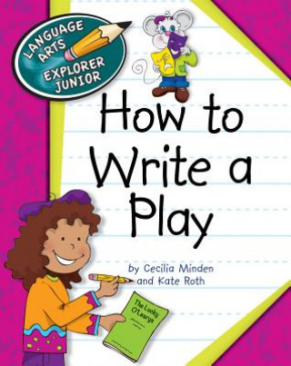 Kniha How to Write a Play Cecilia Minden