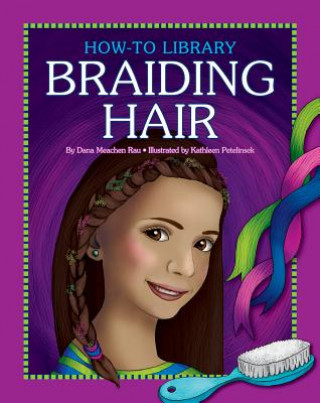 Książka Braiding Hair Dana Meachen Rau